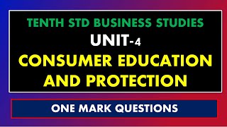 Tenth std business studies unit-4-consumer education and protection