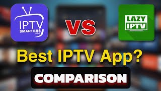 IPTV Smarters Pro vs Lazy IPTV - Ultimate Best IPTV Apps Comparison screenshot 3