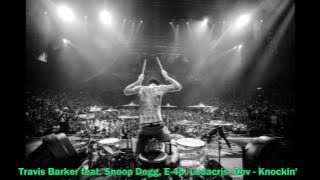 Travis Barker feat. Snoop Dogg, E-40, Ludacris, Dev - Knockin'