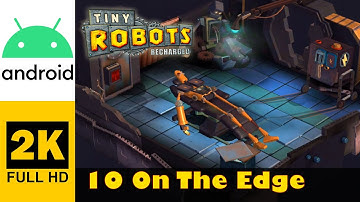 Aan De Rand | Tiny Robots Recharged | Walkthrough, Geen Commentaar, Android