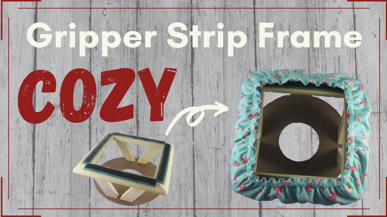 How to Make a Gripper Strip Frame Cozy Cover for Rug Hooking or Punch Needle  