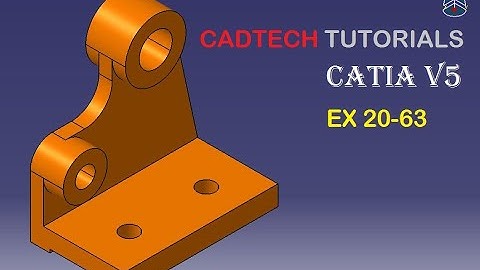 CATIA V5/V6 TUTORIALS || EX 20-63 || PART MODEL