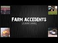 Farming accidents computation (11 short videos)