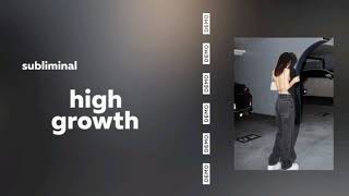 Саблиминал•Высокий рост/high growth