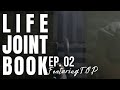 Life joint book episode 02