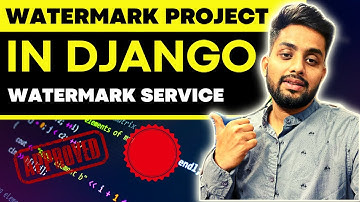 Create a Awesome Watermark Service in Django | Very Awesome Django Project