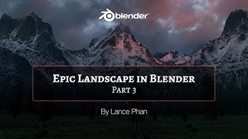 Creating Epic Landscape in Blender - Part 3