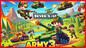 Mobi Army3 lậu - game DỄ SEVER MỚI CỰC NGON BOX CHAT HỖ TRỢ  TOÀN SEVER ĐĂNG KÝ CHIẾN NGAY ĐI