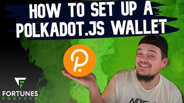 How to set up a Polkadot.js Wallet
