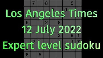 Sudoku solution – Los Angeles Times sudoku 12 July 2022 Expert level