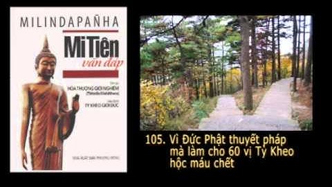 Audio book: Mi Tiên Vấn Đáp - Bài 105 - Vì Đức Phật thuyết pháp mà làm cho 60 ...