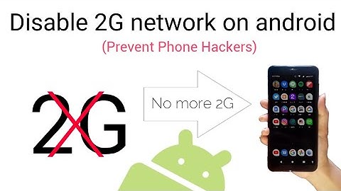 how to disable 2G network on android phone 2022 (prevent spying & hacking on your phone)