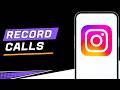 How to Record Instagram Calls