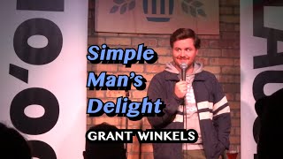 Simple Man's Delight  Grant Winkels  Stand Up Comedy