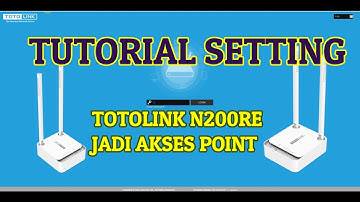 Cara Setting Totolink N200RE  V5 menjadi Akses Point (AP) Hotspot Vouceran