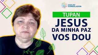 Jesus, da minha paz vos dou - Tupan