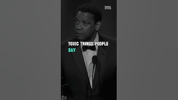 Toxic Things People Say I Know We Just Met / Denzel Washington #motivation #motivationalvideo