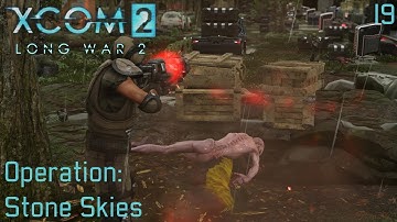 XCOM 2: Long War 2 (1.4) - Part 19