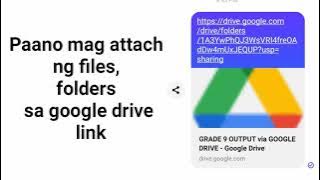 Paano mag create ng folder at mag attach ng files sa google drive link using Android Cellphone?