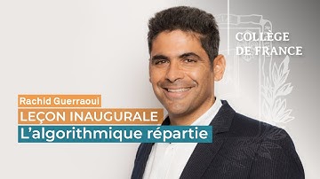L’algorithmique répartie : à la recherche de l’universalité perdue - Rachid Guerraoui (2018)