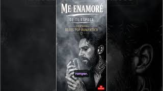 ME ENAMORE DE TU ESPOSA | Spanish Soul Blues |