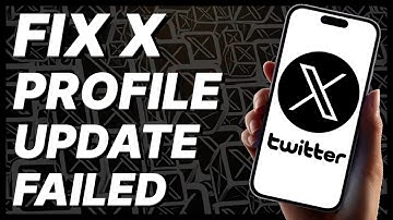 How To Fix X (Twitter) Profile Update Failed (2024)