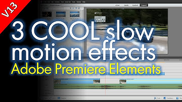 Slow Motion / Fast Motion Effect: Adobe Premier Elements