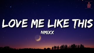 NMIXX - Love Me Like This (Lyrics) | Full Rom Lyrics