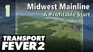 Transport Fever 2 | Freeplay - Midwest Mainline #1: A Profitable Start screenshot 4