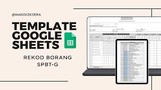 CARA PENGGUNAAN TEMPLATE REKOD BORANG SPBT-G  (HANIEZKIERA)