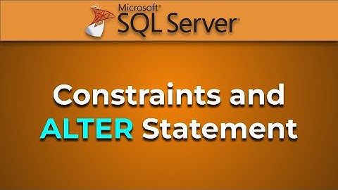 Advanced Databases - Intro to Constraints & ALTER Statement (SQL)