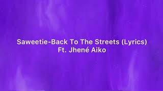 Saweetie-Back To The Streets (Lyrics) Ft.Jhené Aiko