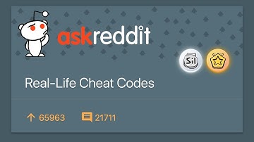 People Share Real-Life Cheat Codes - r/AskReddit