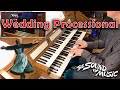 Wedding Processional from the Sound of Music on Organ | GrandOrgue |