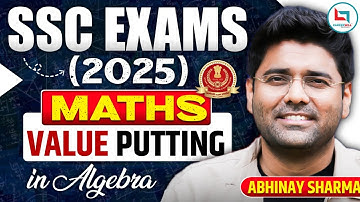 SSC Exams 2025 | Algebra | Value Putting Concept in Algebra by Abhinay Sharma Sir #ssc