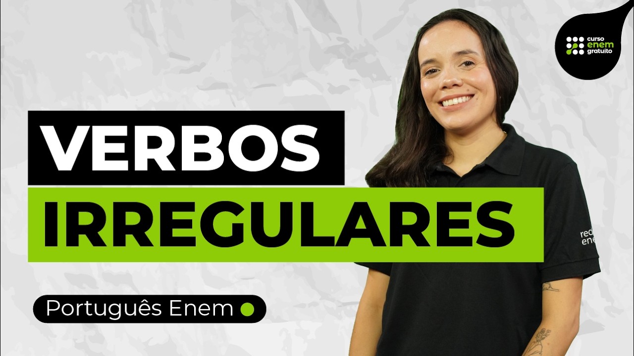 VERBOS IRREGULARES: o que são e como identificar | Português para Enem | Fernanda Souza