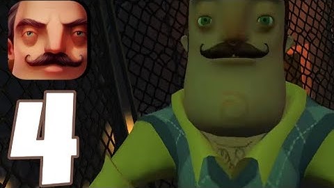 Hello Neighbor - Gameplay Walkthrough Part 4 - Act 3 (iOS, Android)