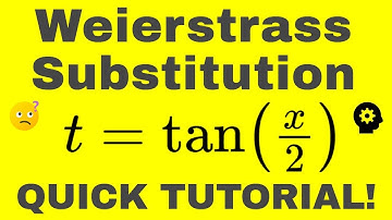 Introduction to Weierstrass Substitution