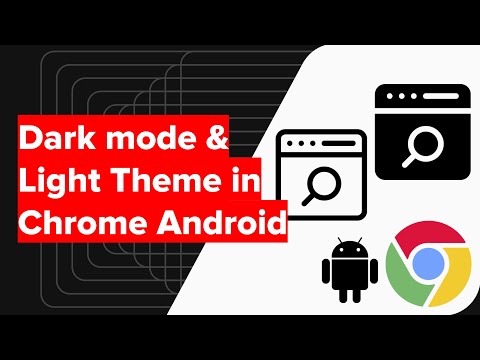 How to Enable Dark mode &amp; Light Theme in Chrome Android?