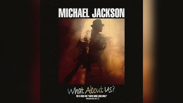 Michael Jackson - What About Us (1989 Demo)