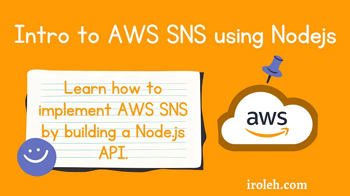 Introduction to AWS SNS using Nodejs