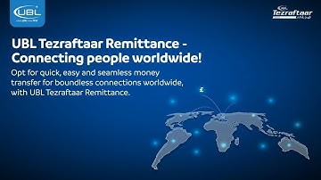 UBL Tezraftaar Remittance - The fastest solution to send money to your loved ones!