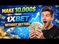 Make 10,000$ From 1xbet Without Betting 💰🚀