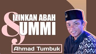 'Opening Ceremony' Izinkan Abah & Ummi | Voc. Ahmat Tumbuk ( MPB AT-TAUFIQ ) | AHBABUN NABI