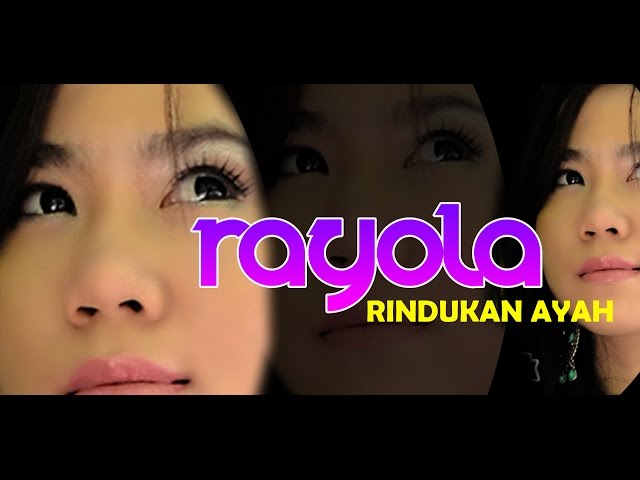 RAYOLA RINDUKAN AYAH POP MINANG class=