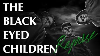 The BlackEyed Children | Reprise