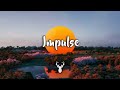 Impulse | Chill Mix