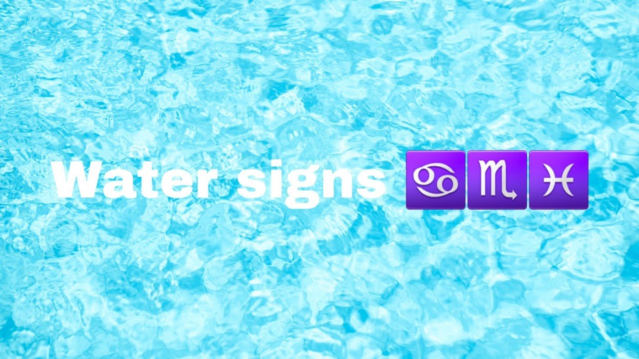 Water signs ♋♏♓ - YouTube