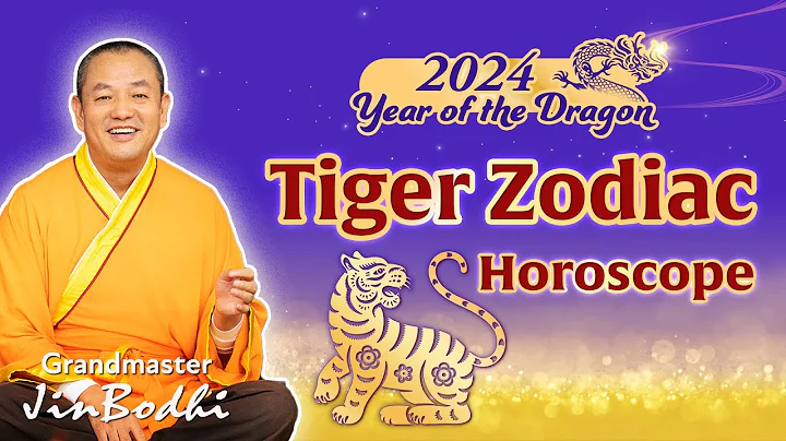 2024 Dragon Year Fortune for 12 Chinese Zodiac Signs - Tiger - DayDayNews