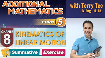 FORM 5 ADD MATH KSSM TEXTBOOK CHAPTER 8 KINEMATICS OF LINEAR MOTION SUMMATIVE EXERCISE